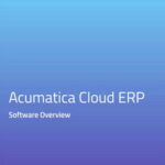 Comprehensive overview of Acumatica Cloud ERP