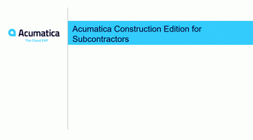 Acumatica Construction Edition for Subcontractors